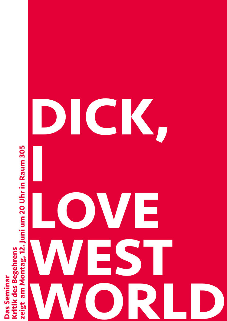 Dick i love westworld