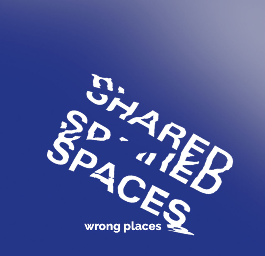 Sharedspaces wrongplaces homepage