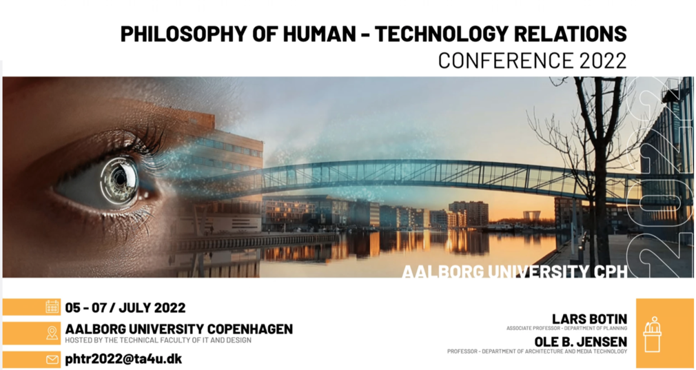 Philosophy of human   technology relations conference 2022  copenhagen